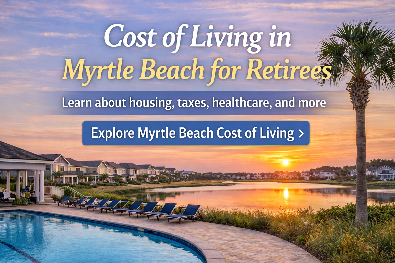 Cost of Living in Myrtle Beach for Retirees