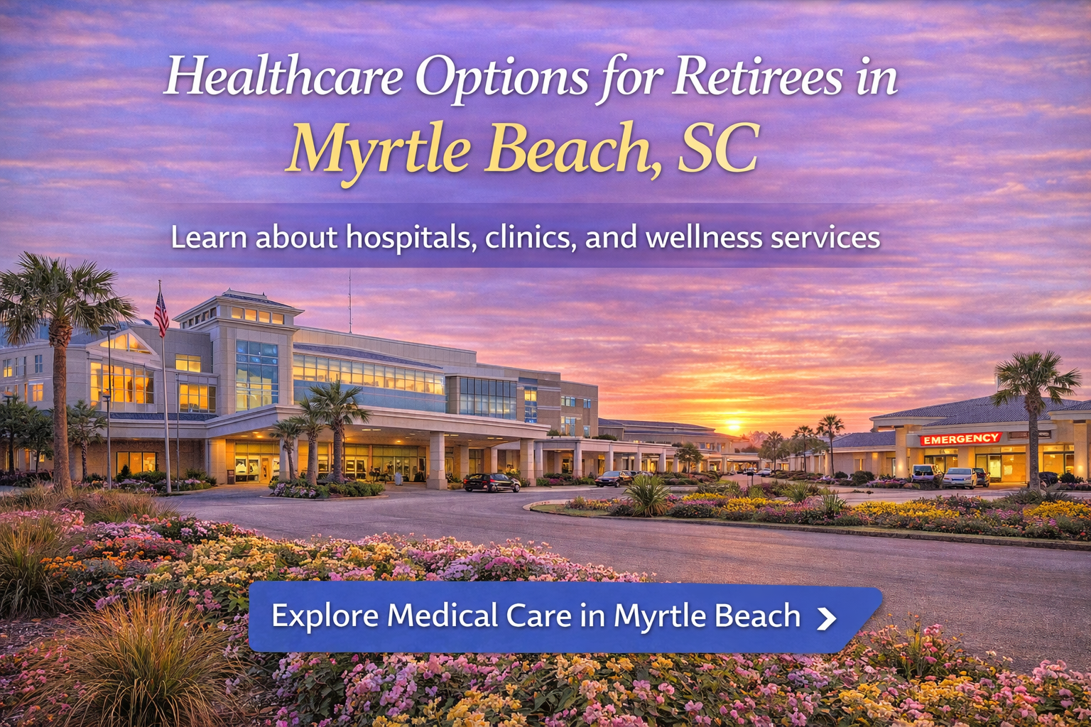 Healthcare Options for Retirees in Myrtle Beach, SC